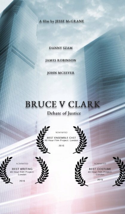 Bruce v Clark: Debate of Justice (2015) постер