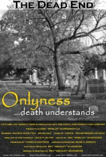 Onlyness... Death Understands (2008) постер