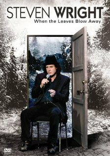 Steven Wright: When the Leaves Blow Away (2006) постер