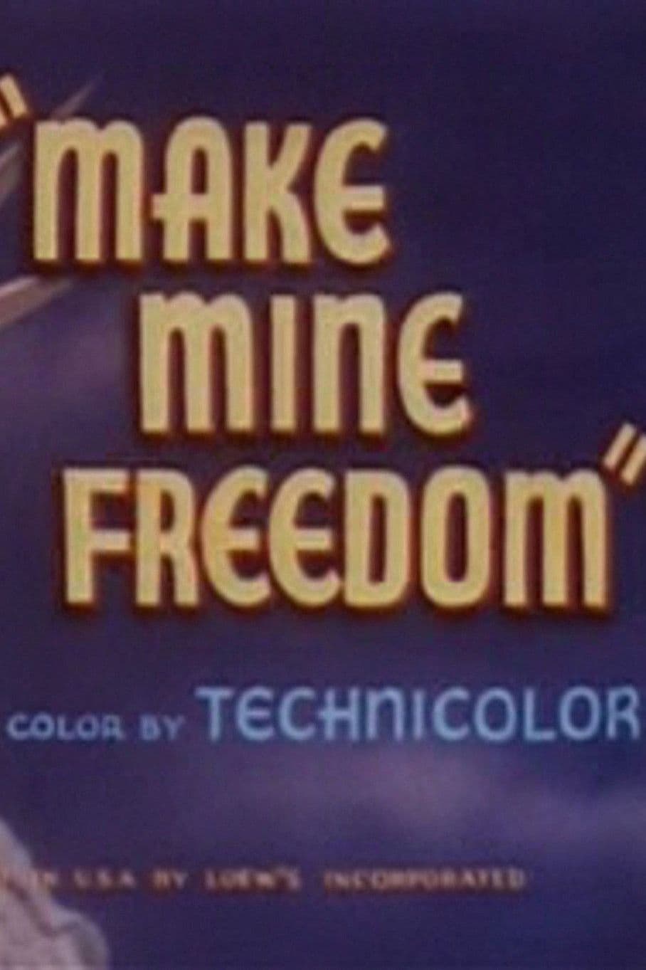 Make Mine Freedom (1948) постер
