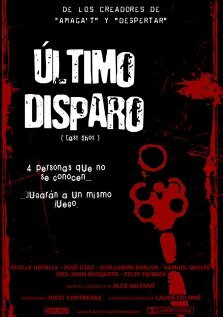 Último disparo (2005) постер