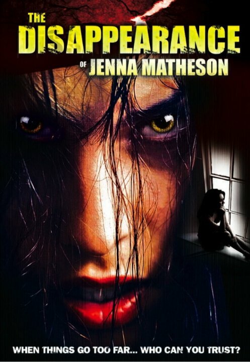The Disappearance of Jenna Matheson (2007) постер