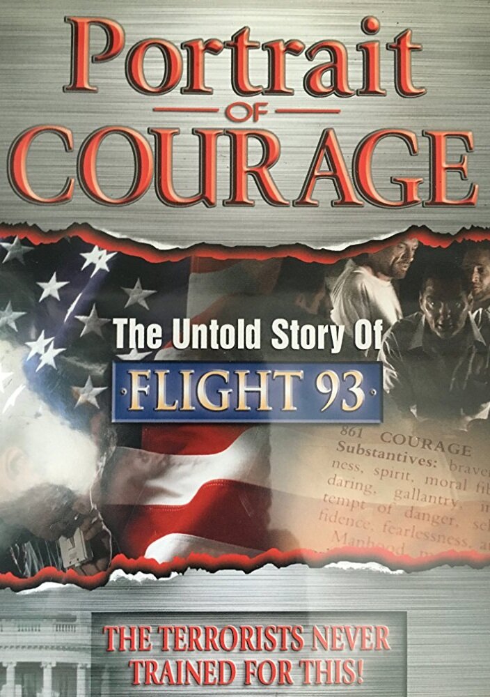 Portrait of Courage: The Untold Story of Flight 93 (2006) постер