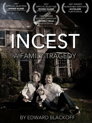 Incest: A Family Tragedy (2007) постер