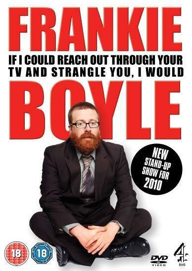 Фрэнки Бойл: Если я мог бы дотянуться через телевизор, я бы тебя задушил (2010) постер