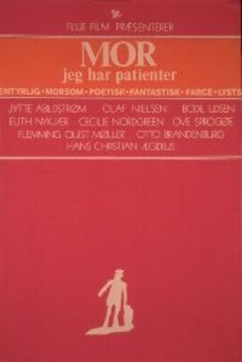 Mor, jeg har patienter (1972) постер