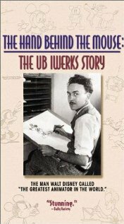 The Hand Behind the Mouse: The Ub Iwerks Story (1999) постер