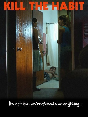Kill the Habit (2010) постер