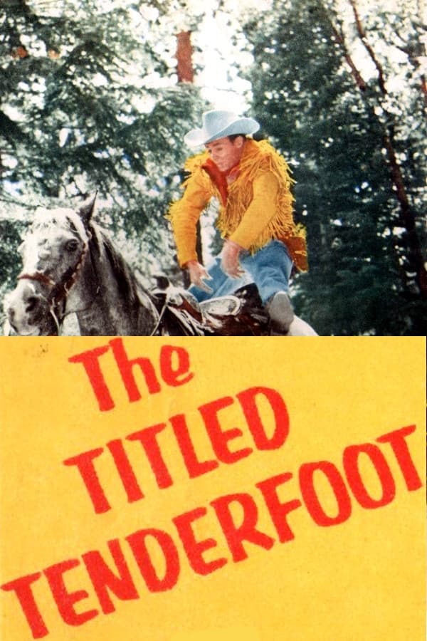 The Titled Tenderfoot (1955) постер