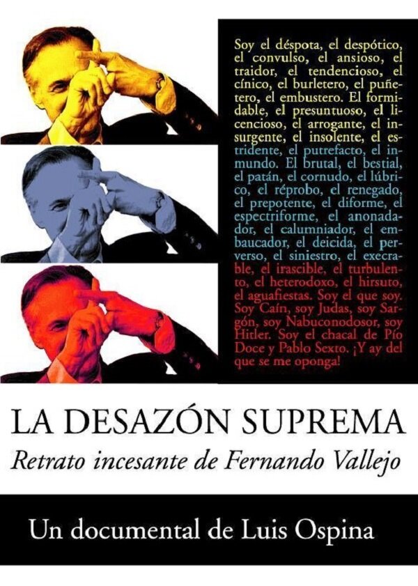 La desazón suprema: Retrato de Fernando Vallejo (2003) постер