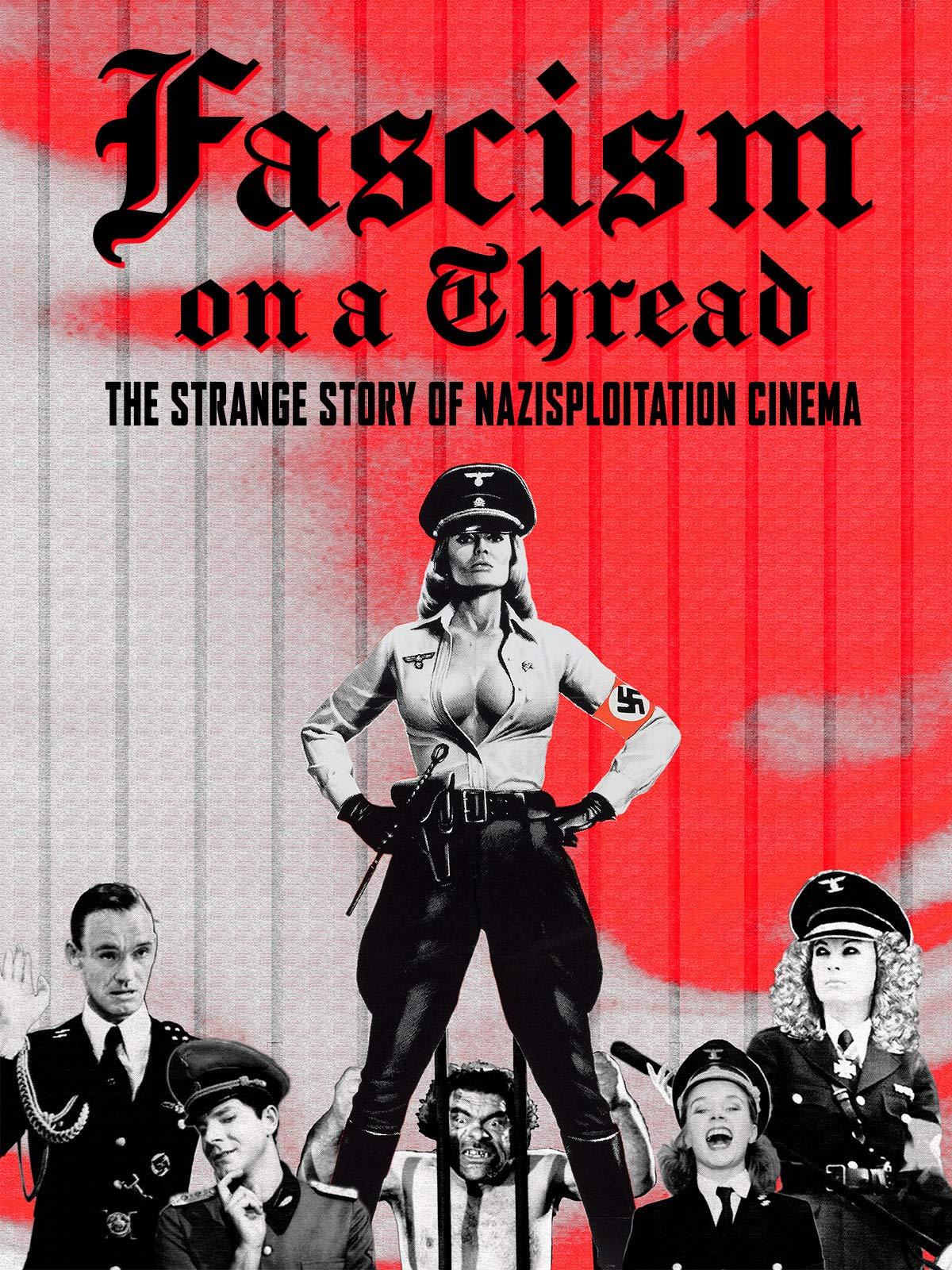 Фашизм на волоске – Странная история нацистского эксплуатационного кино (2019) постер