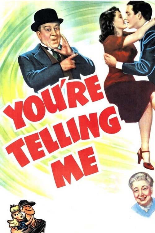 You're Telling Me (1942) постер
