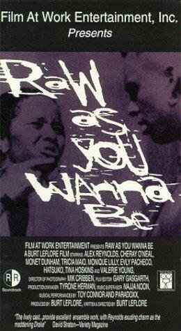 Raw As You Wanna Be (1995) постер