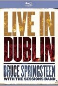 Bruce Springsteen with the Sessions Band: Live in Dublin (2007) постер